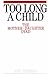 Too Long a Child: The Mother-daughter Dryad