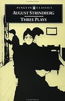 Three Plays - The Father, Miss Julia & Easter