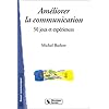Am�liorer la communication : 50 jeux et exp�riences