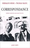 Correspondance : Hermann Hesse/Thomas Mann