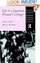 Life in a Japanese Women's College: Learning to be Ladylike (Nissan Institute/Routledge Japanese Studies)