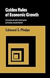 Golden Rules of Economic Growth