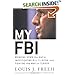 My FBI: Bringing Down the Mafia, Investigating Bill Clinton, and Fighting the War on Terror