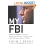 My FBI: Bringing Down the Mafia, Investigating Bill Clinton, and Fighting the War on Terror