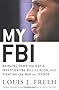 My FBI: Bringing Down the Mafia, Investigating Bill Clinton, and Fighting the War on Terror