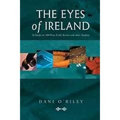 The Eyes of Ireland: A Guide to Fine Craft Artists and Their Studios