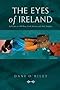The Eyes of Ireland: A Guide to Fine Craft Artists and Their Studios