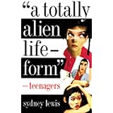 a totally alien life form teenagers