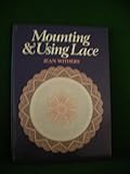 Mounting and Using Lace