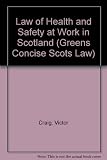 An introduction to the law of health and safety at work in Scotland