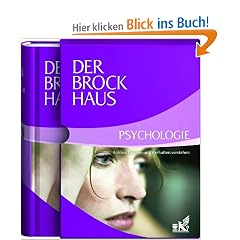 Der Brockhaus Psychologie: F�hlen, Denken und Verhalten verstehen