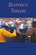 Desperate Threads