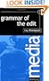 Grammar of the Edit (Media Manuals)