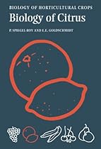 The Biology of Citrus (The Biology of Horticultural Crops)