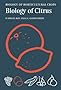 The Biology of Citrus (The Biology of Horticultural Crops)