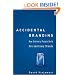 Accidental Branding: How Ordinary People Build Extraordinary Brands