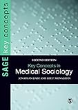 Key concepts in medical sociology