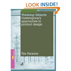 Thinking: Objects - Contemporary Approaches to Product Design