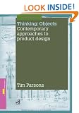 Thinking: Objects - Contemporary Approaches to Product Design