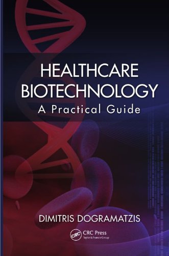Healthcare Biotechnology: A Practical Guide