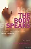 The Body Speaks: Performance and Physical Expression (Performance Books)