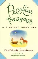 Peculiar Treasures: A Biblical Who's Who