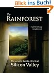The Rainforest: The Secret to Buildin...