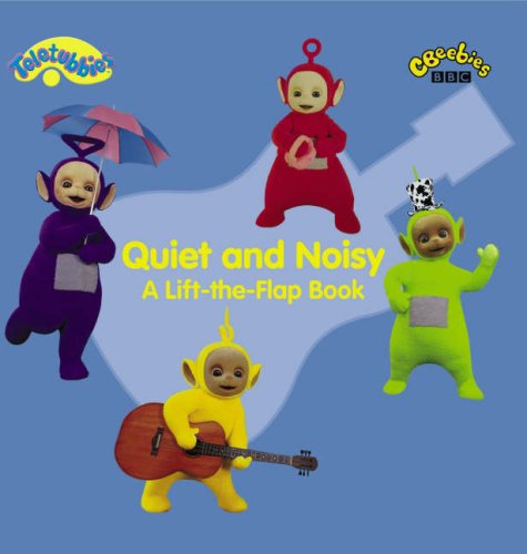 Quiet and Noisy - A Lift-the-flap Book