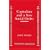 Capitalism and a New Social Order (Anson G. Phelps Lectureship on Early American History)