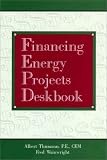 Financing Energy Projects Deskbook