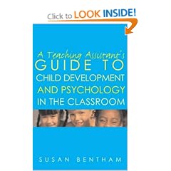 A Teaching Assistant's Guide to Child Development and Psychology in the Classroom