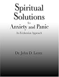 Spiritual Solutions to Anxiety and Panic