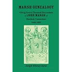 Marsh genealogy: Giving several thousand descendants of John Marsh of Hartford, Ct. 1636-1895; also including some account of English Marxhes, and a sketch of the Marsh family association of America book cover