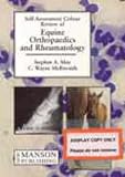 Equine Orthopaedics & Rheumatology (Self-Assessment Colour Review)