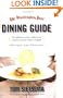 Washington Post Dining Guide: The definitive word on where to eat in and around the Nation's Capital 2006