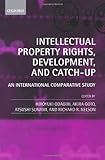 Intellectual property rights, development, and catch up : an international comparative study
