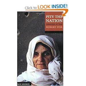 Pity the Nation: Lebanon at War: Amazon.co.uk: Robert Fisk ...