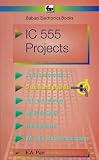 Integrated Circuit 555 Projects (BP)