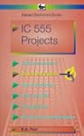 Integrated Circuit 555 Projects (BP)