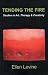 Tending the Fire: Studies in Art, Therapy & Creativity