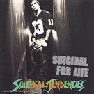 Suicidal For Life