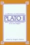 Plato Two: Ethics, Politics, & Philosophy of Art & Religion; A Collection of Critical Essays