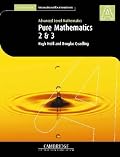 Pure Mathematics 2 and 3 (International) (Cambridge International Examinations)