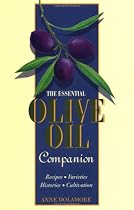 The Essential Olive Oil Companion