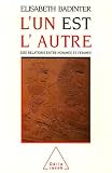 L'un est l'autre : Des relations entre hommes et femmes