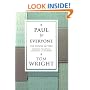 Paul for Everyone: The Prison Letters - Ephesians, Philippians, Colossians and Philemon (New Testament Guides for Everyone)