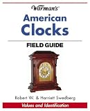 Warman s American Clocks Field Guide