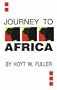 Journey to Africa (English and English Edition)