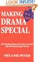 Making Drama Special: Developing Drama Practice for Special Educational Needs