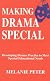 Making Drama Special